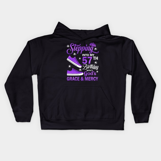 Stepping Into My 57th Birthday With God's Grace & Mercy Bday Kids Hoodie by MaxACarter